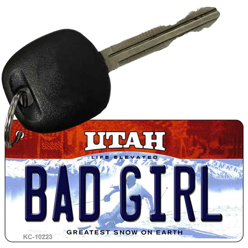 Bad Girl Utah State License Plate Tag Key Chain KC-10223