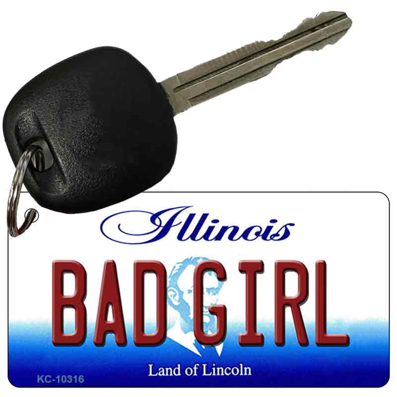 Bad Girl Illinois State License Plate Tag Key Chain KC-10316