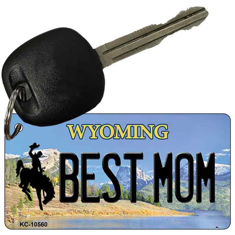 Best Mom Wyoming State License Plate Tag Key Chain KC-10560