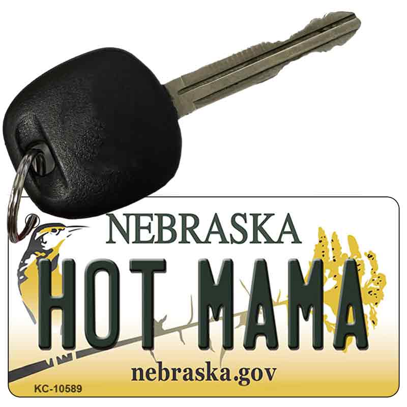 Hot Mama Nebraska State License Plate Tag Novelty Key Chain KC-10589