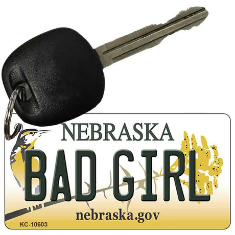 Bad Girl Nebraska State License Plate Tag Novelty Key Chain KC-10603