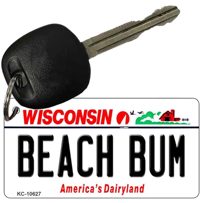 Beach Bum Wisconsin License Plate Tag Novelty Key Chain KC-10627