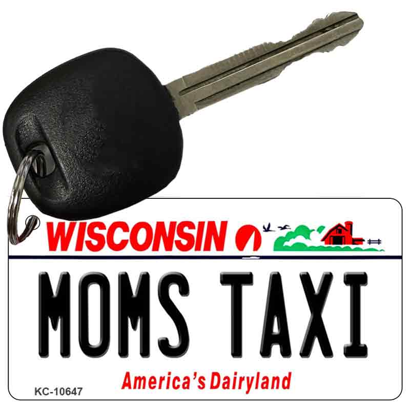 Moms Taxi Wisconsin License Plate Tag Novelty Key Chain KC-10647