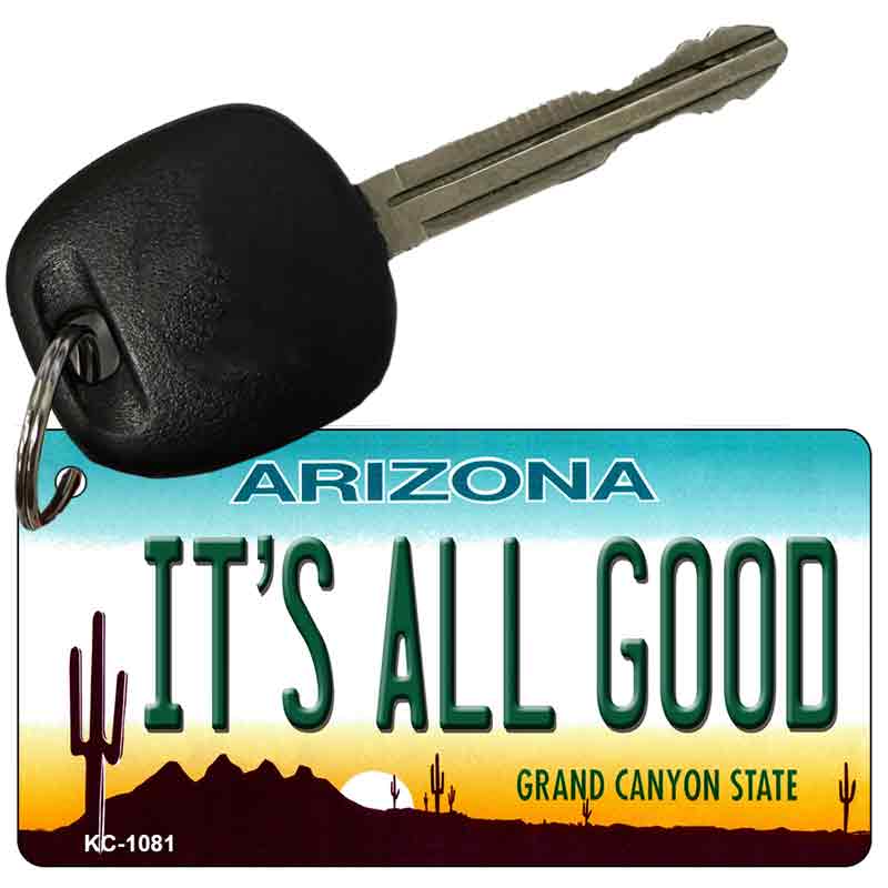 It's All Good Arizona State License Plate Tag Key Chain KC-1081