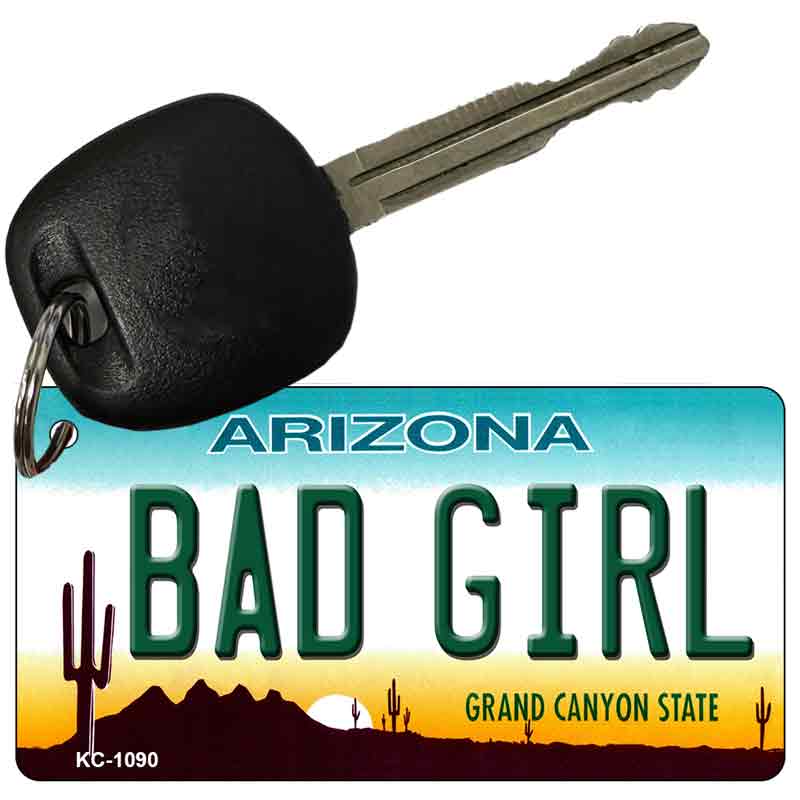 Bad Girl Arizona State License Plate Tag Key Chain KC-1090