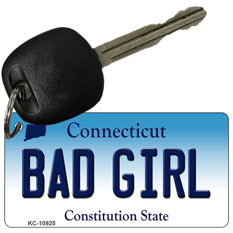 Bad Girl Connecticut State License Plate Tag Key Chain KC-10925