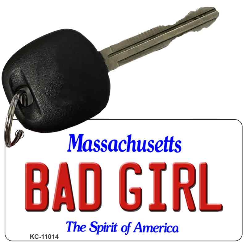 Bad Girl Massachusetts State License Plate Tag Key Chain KC-11014