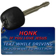 Honk If You Love Jesus Novelty Aluminum Key Chain KC-11230