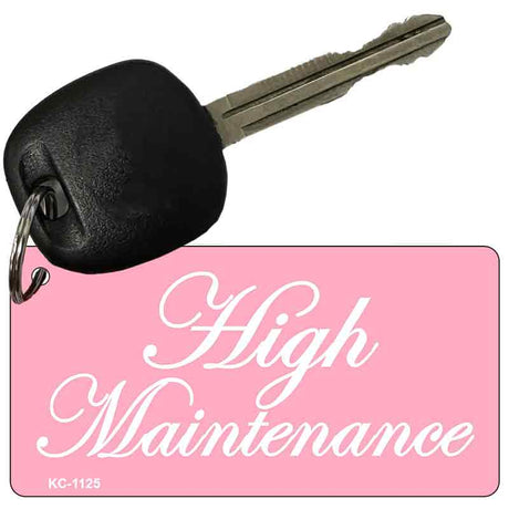 High Maintenance Novelty Aluminum Key Chain KC-1125