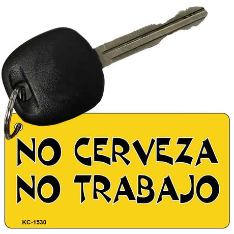 No Cerveza Novelty Aluminum Key Chain KC-1146