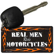 Real Men Ride Motorcycles Novelty Metal Key Chain KC-11647