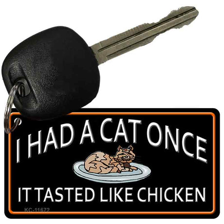 I Had A Cat Once Novelty Metal Key Chain KC-11672