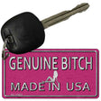 Genuine Bitch Made In The USA Novelty Metal Key Chain KC-11677