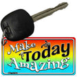 Make Today Amazing Novelty Metal Key Chain KC-11757