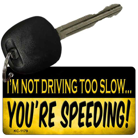 Youre Speeding Novelty Metal Key Chain