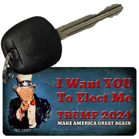 I Want You to Elect Me Trump 2024 Novelty Metal Key Chain KC-12517