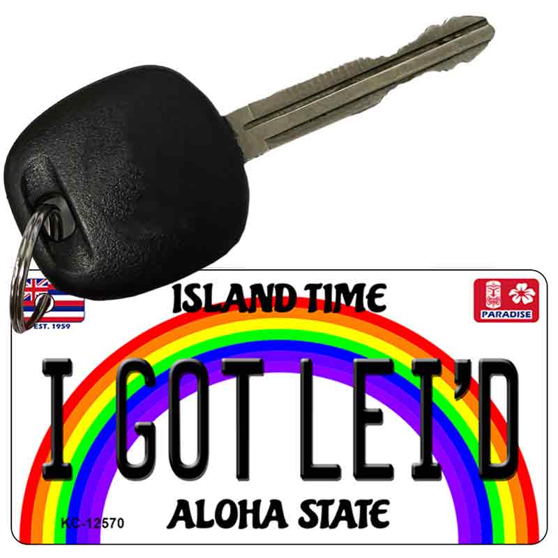 I Got Leid Novelty Metal Key Chain KC-12570