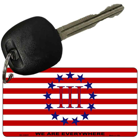 We Are Everywhere 3 Percent Novelty Metal Key Chain KC-13577