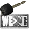 We Greater Than Me Novelty Metal Key Chain