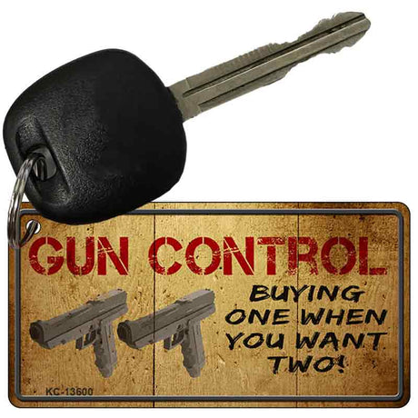 Gun Control Buying Only One Novelty Metal Key Chain