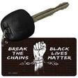 Break The Chains BLM Novelty Metal Key Chain KC-13602