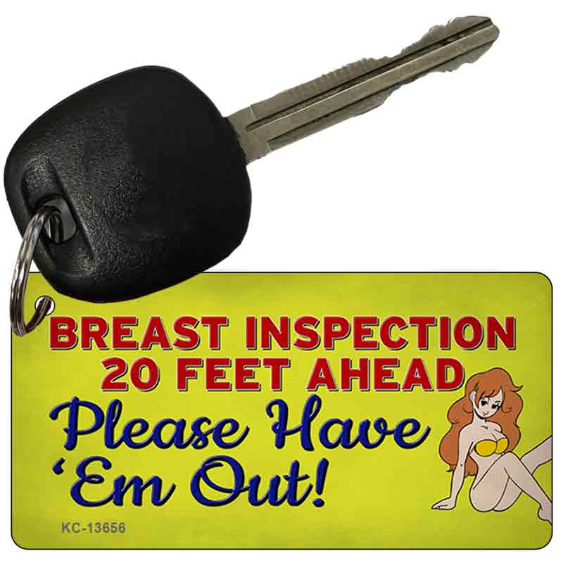 Breast Inspection Ahead Novelty Metal Key Chain KC-13656