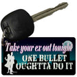 Take Your Ex Out One Bullet Novelty Metal Key Chain KC-13660