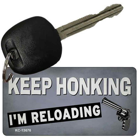 Keep Honking Reloading Novelty Metal Key Chain KC-13676