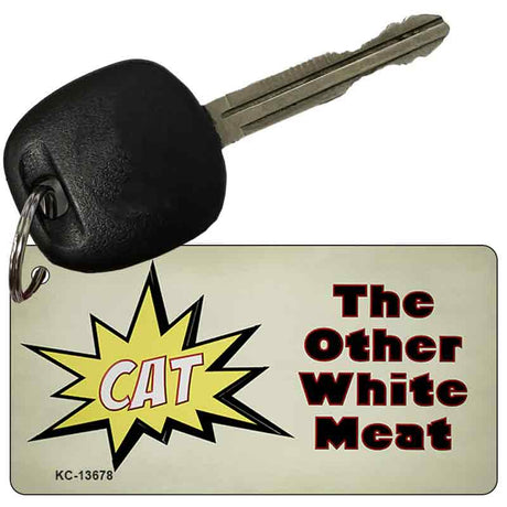 Cat Other White Meat Novelty Metal Key Chain KC-13678