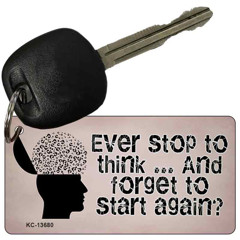 Stop Thinking Novelty Metal Key Chain KC-13680