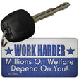 Welfare Depends On You Novelty Metal Key Chain KC-13683