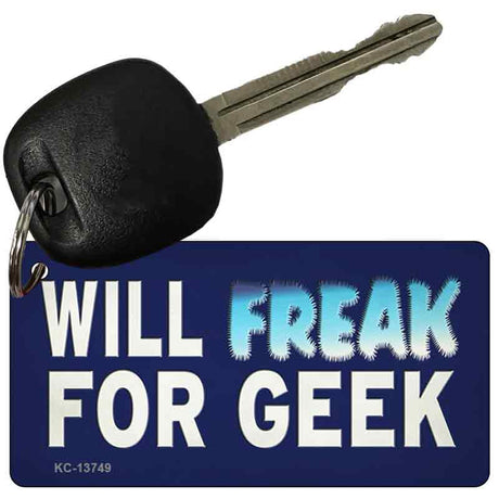 Will Freak For Geek Novelty Metal Key Chain Tag KC-13749