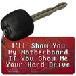 Show You My Motherboard Novelty Metal Key Chain Tag KC-13755