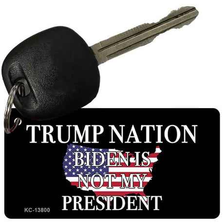 Trump Nation Not Biden Novelty Metal Key Chain