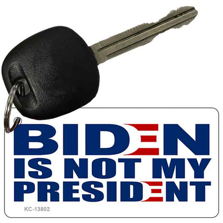 Biden Not My Pres White Novelty Metal Key Chain