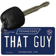 That Guy Tennessee Blue Novelty Metal Key Chain