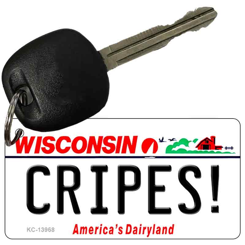 Cripes Wisconsin Novelty Metal Key Chain