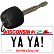 Ya Ya Wisconsin Novelty Metal Key Chain