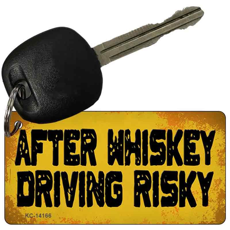 After Whiskey Driving Risky Novelty Metal Key Chain