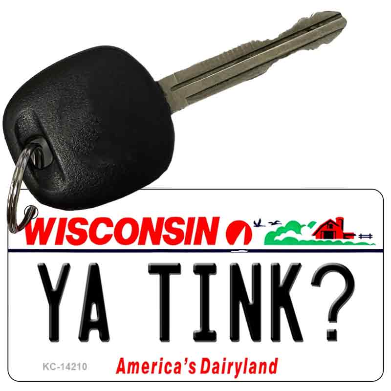 Ya Tink Wisconsin Novelty Metal Key Chain