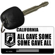 California POW MIA Some Gave All Novelty Metal Key Chain