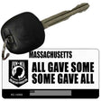 Massachusetts POW MIA Some Gave All Novelty Metal Key Chain