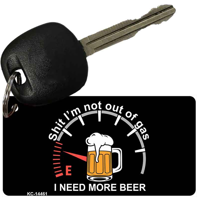 I Need More Beer Novelty Aluminum Key Chain KC-14461