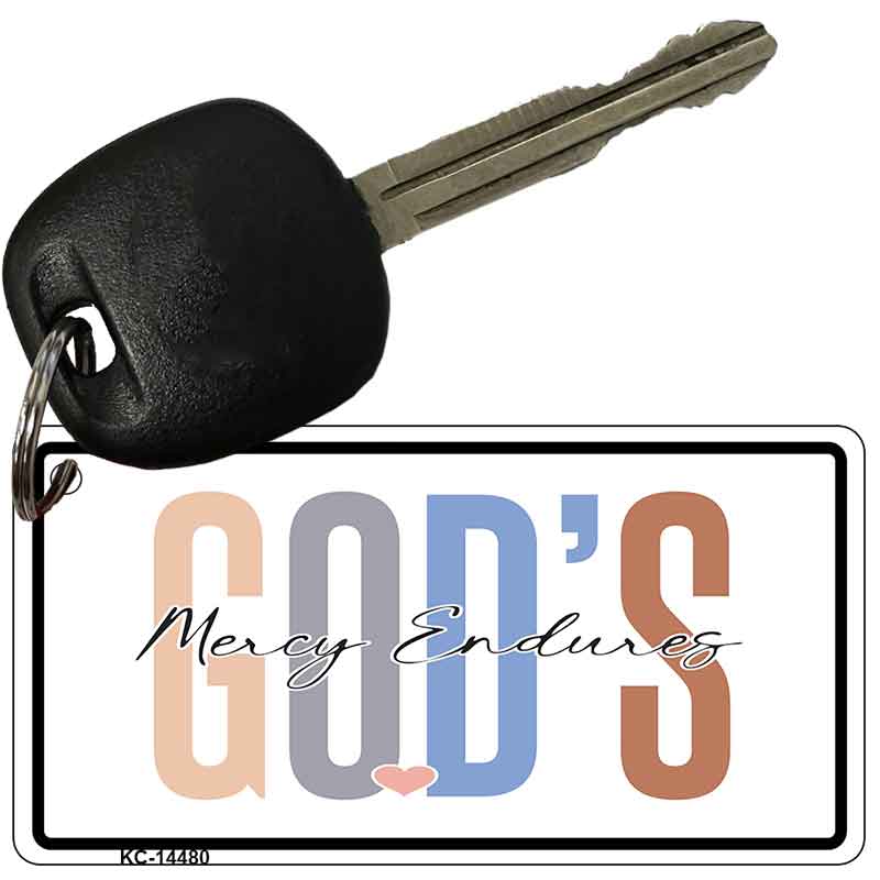 Gods Mercy Endures Novelty Aluminum Key Chain KC-14480