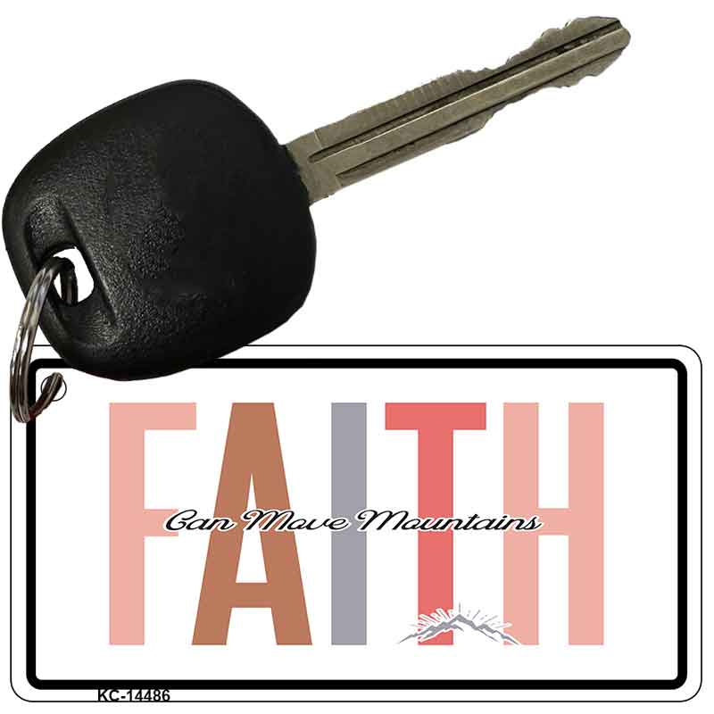 Faith Can Move Mountains Novelty Aluminum Key Chain KC-14486