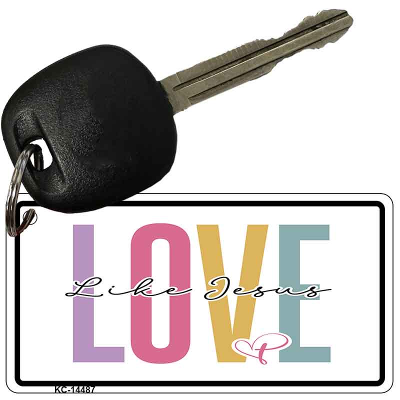 Love Like Jesus Novelty Aluminum Key Chain KC-14487