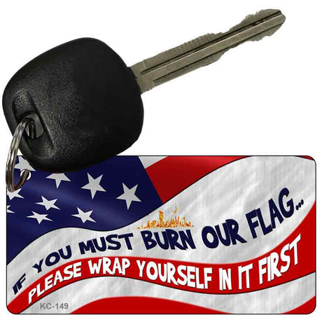 Burn Our Flag Novelty Metal Key Chain KC-149