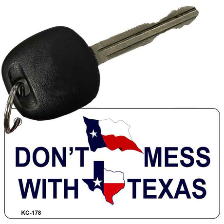 Do Not Mess With Texas Novelty Aluminum Key Chain KC-178