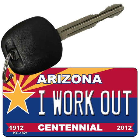 I Work Out Arizona Centennial State License Plate Tag Key Chain KC-1821