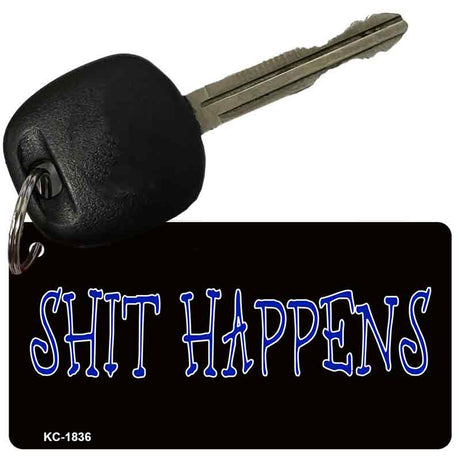 Shit Happens Novelty Aluminum Key Chain KC-1836